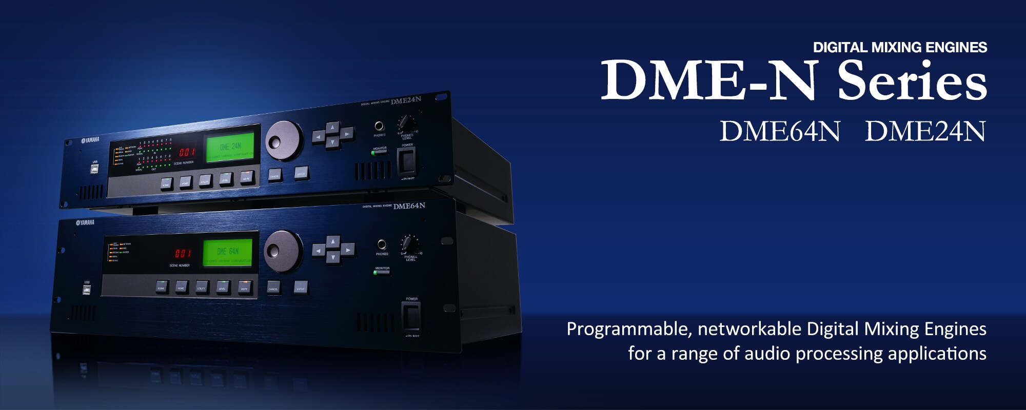 DME24N, DME64N - Overview - Processors - Products - Audio - Yamaha