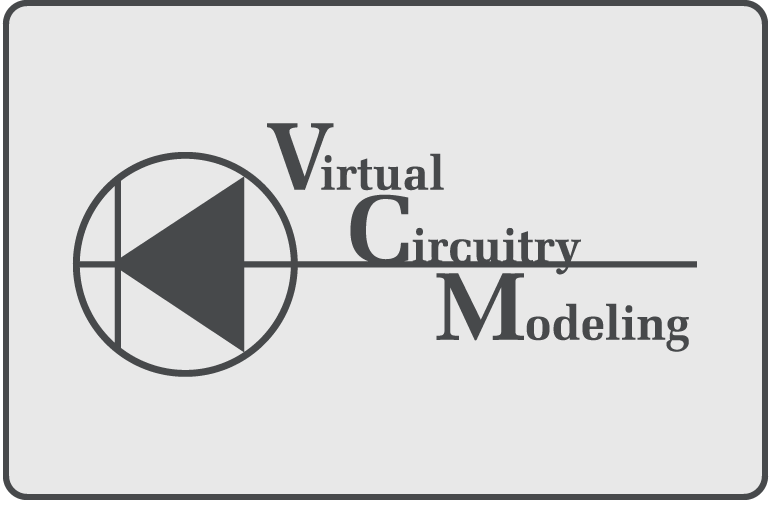 “VCM” Virtual Circuitry Modeling