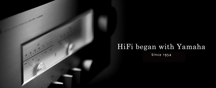 HiFi comenzó con Yamaha - SINCE 1954