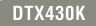 DTX430K
