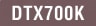 DTX700K